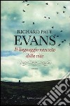 Il linguaggio nascosto della vita libro di Evans Richard P.