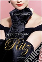 Appuntamento al Ritz libro