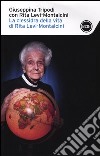 La clessidra della vita di Rita Levi-Montalcini libro