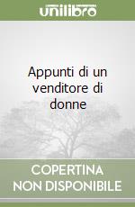 Appunti di un venditore di donne libro