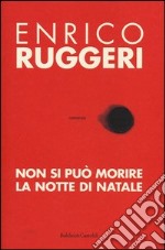 Non si può morire la notte di Natale libro