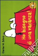 Ho bisogno di una vacanza! Celebrate Peanuts 60 years (27) libro