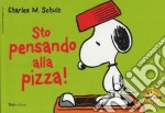 Sto pensando alla pizza! Celebrate Peanuts 60 years (26) libro