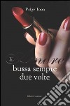 L'amore bussa sempre due volte libro di Toon Paige