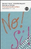 Puoi anche dire «no!». L'assertività al femminile libro
