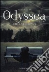 Oltre il varco incantato. Odyssea (1) libro