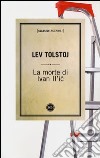 La morte di Ivan Il'ic libro