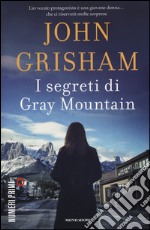 I segreti di Gray Mountain libro