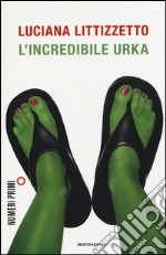 L'incredibile Urka libro