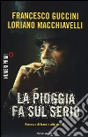 La pioggia fa sul serio. Romanzo di frane e altri delitti libro