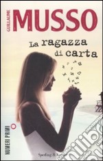 La ragazza di carta. Ediz. illustrata libro