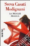 La moglie magica libro