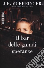 Il bar delle grandi speranze libro