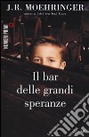 Il bar delle grandi speranze libro