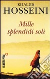 Mille splendidi soli libro