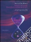 Manuale dei transiti astrologici. Armonizzarsi con la corrente del tempo utilizzando al meglio l'energia delle stelle. Con CD Audio libro