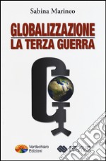 Globalizzazione: la terza guerra libro