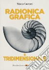 Radionica grafica e tridimensionale libro