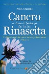 Cancro. La linea di partenza per la tua rinascita libro