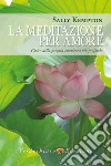 La meditazione per amore. Gioire della propria esperienza più profonda libro di Kempton Sally