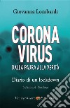 Coronavirus. Dalla paura alla verità. Diario di un lockdown libro di Lombardi Giovanna