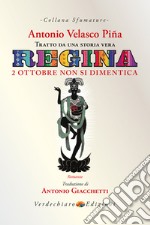 Regina. 2 ottobre non si dimentica libro