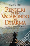 Pensieri di un vagabondo del dharma libro di Valli Marco