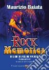 Rock memories. Vol. 2: Bagliori di un suono immortale libro