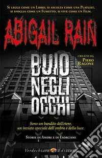 Buio negli occhi. Abigail Rain. Vol. 1 libro