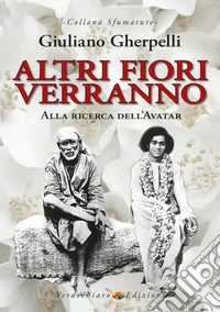 Altri fiori verranno. Alla ricerca dell'avatar libro