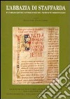 L'abbazia di Staffarda e l'irradiazione cistercense nel Piemonte meridionale libro di Comba R. (cur.) Merlo G. G. (cur.)