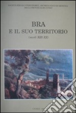 Bra e il suo territorio (secoli XIII-XX)