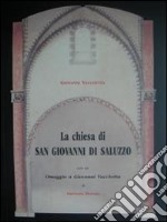 La chiesa di San Giovanni a Saluzzo. La cappella funeraria dei marchesi. Studio storico artistico