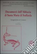 Documenti dell'Abbazia di Santa Maria di Staffarda. Integrazione al cartario