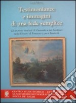 Testimonianze e immagini di una fede semplice. Gli ex voto mariani di Cussanio e dei santuari nella diocesi di Fossano e paesi limitrofi