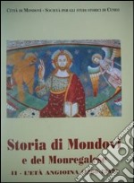 Storia di Mondovì e del monregolese. Vol. 2: L'età Angioina (1260-1347) libro