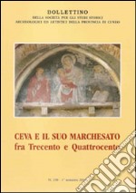 Ceva e il suo marchesato fra Trecento e Quattrocento libro