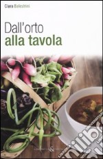 Dall'orto alla tavola libro