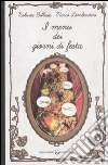 I menù dei giorni di festa libro