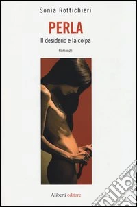 Perla. Il desiderio e la colpa libro