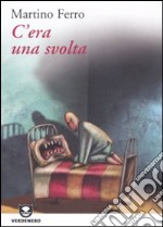 C'era una svolta libro