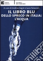 Il libro blu dello spreco in Italia: l'acqua libro