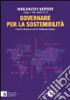 State of the world 2014. Governare per la sostenibilità libro