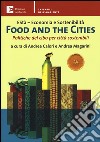 Food and the cities. Politiche del cibo per città sostenibili libro