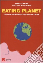 Eating planet. Food and sustainability: building our future