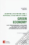 Architettura, citta e territorio verso la green economy. Ediz. italiana e inglese libro