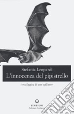 L'innocenza del pipistrello. (Eco)logica di uno spillover