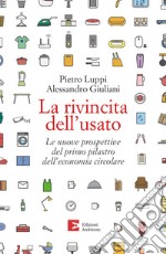 La rivincita dell'usato. Le nuove prospettive del primo pilastro dell'economia circolare