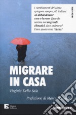 Migrare in casa libro