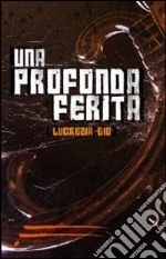 Una profonda ferita libro